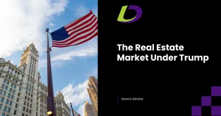 What to Expect in the Real Estate Market Under the New Administration