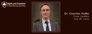 Dr. Charles Hoffe Case Update: July 26, 2024