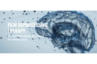 Pain Reprocessing Therapy: Transforming Chronic Pain Care