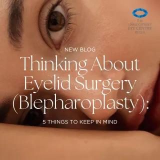 Thinking About Eyelid Surgery (Blepharoplasty): 5 Things to Keep in Mind