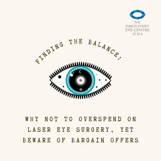 "Finding the Balance: Why Not to Overspend on Laser Eye Surgery, Yet Beware of Bargain Offers "