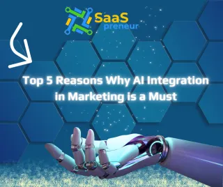 Top 5 Reasons Why AI Integration in Marketing is a Must