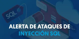 Alerta ataques de inyección SQL