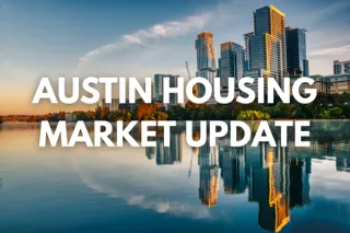 Austin Housing Market Update: Spring 2026 Trends for Buyers and Sellers