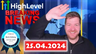 HighLevel News vom 25.04.2024 