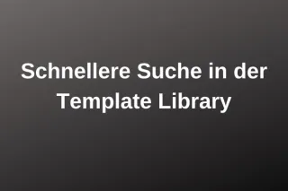 Schnellere Suche in der Template Library
