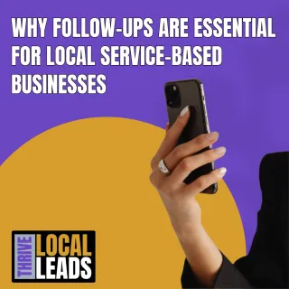 Why Follow-Ups Are Underrated for Local Business Success