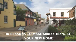 10 Reasons to Make Midlothian, TX  Your New Home