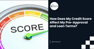 How Does My Credit Score Affect My Pre-Approval and Loan Terms?