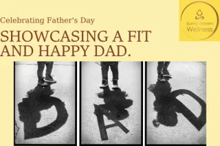 Celebrating Father’s Day: The Importance of Self-Care for Men