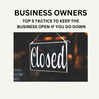 Top 5 Tactics to Keep Your Business Running When You Can't be There