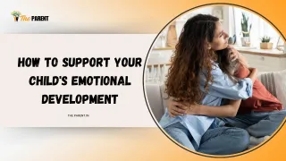 How to Support Your Child's Emotional Development