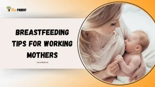 Top 10 Breastfeeding Tips for Working Mothers