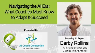 Navigating the AI Era: What Coaches Must Know to Adapt & Succeed with Darby Rollins