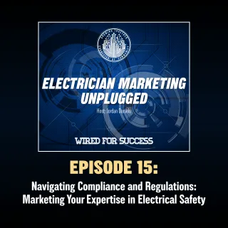 Navigating Compliance and Regulations: Marketing Your Expertise in Electrical Safety