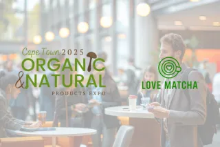 Visit Love Matcha at the Organic & Natural Expo CPT 2025