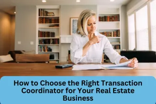 Adapting to Market Changes: How Transaction Coordinators Ensure Agility in Real Estate