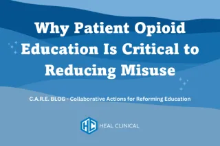 Why Patient Opioid Education Is Critical to Reducing Misuse