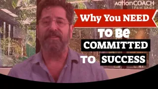 Why You NEED to Be Committed To Success