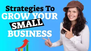 Strategies to GROW YOUR SMALL BUSINESS in the 4th Quarter of 2021!