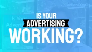 Is Your Advertising Working?