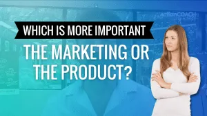 Which is More Important The Marketing or The Product?