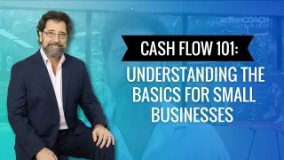 Cash Flow 101: Understanding the Basics for Small Businesses