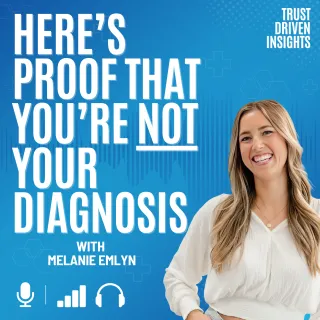 Ep. 12 - Doctors Said She’d Never Walk — Now She Heals Others | Melanie Emlyn’s Journey to Trust