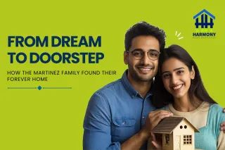 From Dream to Doorstep: How the Martinez Family Found Their Forever Home