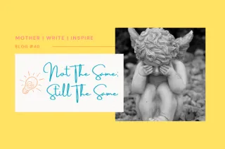 Not The Same; Still The Same