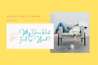 Why Does Rest Feel So Hard?