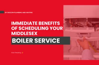 Benefits of Scheduling Your Middlesex Boiler Service