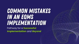 Common Mistakes in eQMS Implementation and How to Avoid Them