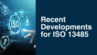 Recent Developments for ISO 13485