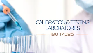 Calibration and Testing Laboratories – ISO 17025
