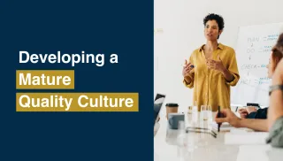 Developing a Mature Quality Culture