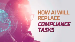 How AI Will Replace Compliance Tasks