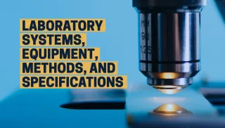 Laboratory Systems, Equipment, Methods, and Specifications