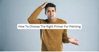 5 Tips for Choosing the Right Primer for Your Home Painting Project in 2025