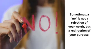 Handling "No" from People and Life: Responding with Grace and Strength