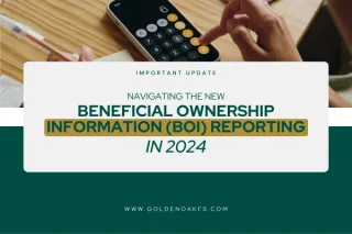 Navigating the New Beneficial Ownership Information (BOI) Reporting in 2024: What Businesses Need to Know