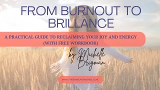 From Burnout to Brilliance: Reclaiming Joy and Energy With One Small Step