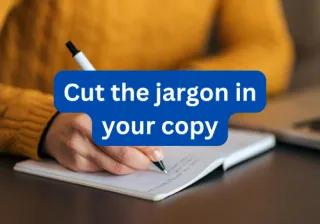 Why Jargon Is Killing Your B2B Copy (And How to Fix It)