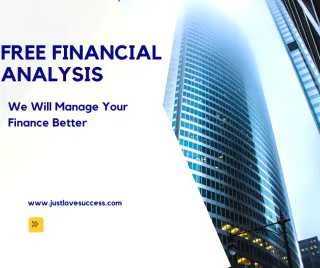 Free Financial Analysis from Justlove Success