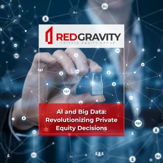 AI and Big Data: Revolutionizing Private Equity Decisions