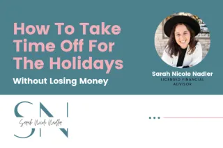 How To Take Time Off For The Holidays Without Losing Money