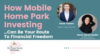 How Mobile Home Park Investing Can Be Your Route To Financial Freedom