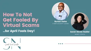 How To Not Get Fooled By Virtual Scams (with Burton Kelso)