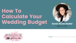 How To Calculate Your Wedding Budget