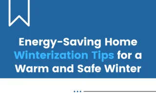 Energy-Saving Home Winterization Tips for a Warm and Safe Winter
